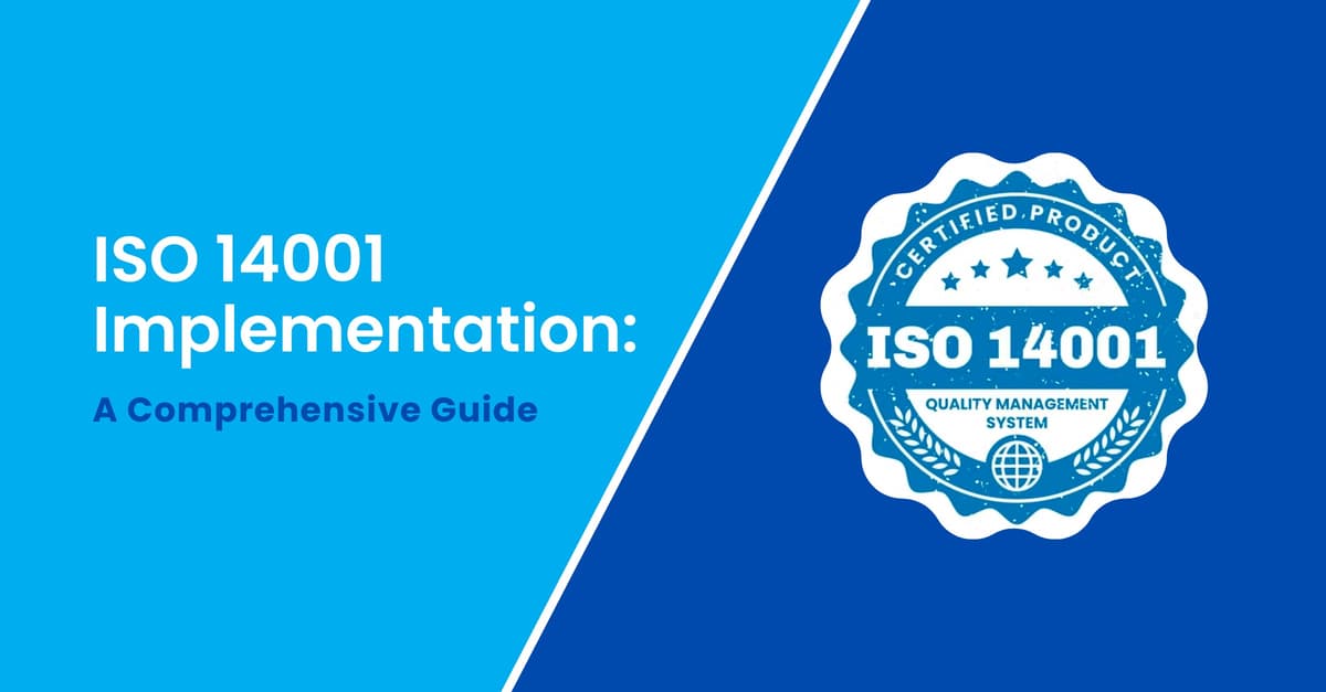 ISO 14001 Implementation: A Comprehensive Guide