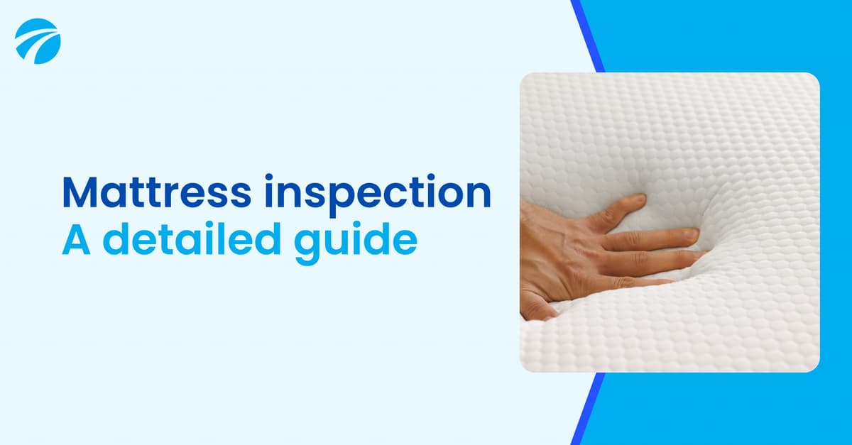 Featured image for Mattress inspection: A detailed guide