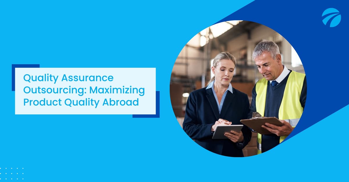 Externalisation de l'assurance qualité : maximiser la qualité des produits à l'étranger