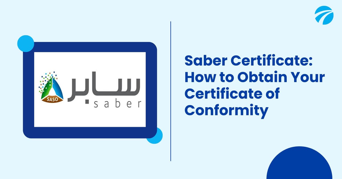 Featured image for Saber Certificate: How to Obtain Your Certificate of Conformity
