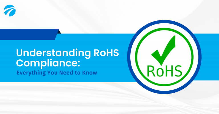 Understanding RoHS Compliance Everything You Need to Know