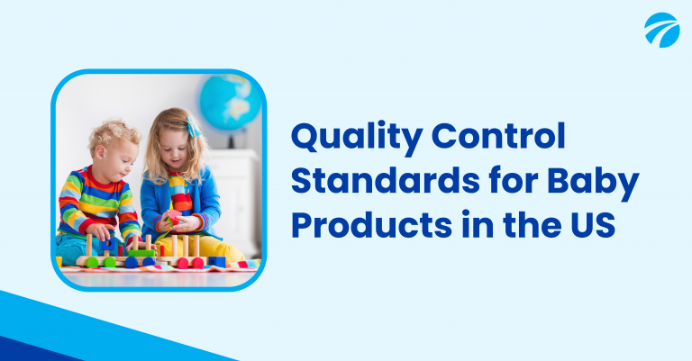 Quality Control Standards for Baby Products in the US